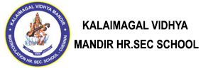 Zigma Marketing - KALAIMAGAL VIDHYA MANDIR HR.SEC SCHOOL