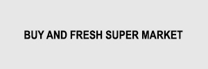 Zigma Marketing - BUY AND FRESH SUPER MARKET