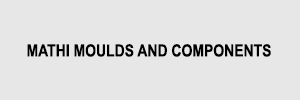 Zigma Marketing - MATHI MOULDS AND COMPONENTS